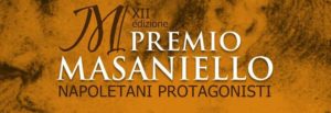 Premio Masaniello, Napoletani Protagonisti 2017