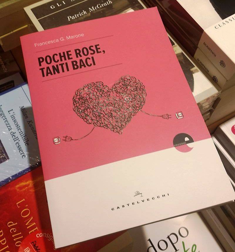 Francesca G. Marone presenta il libro “Poche rose, tanti baci”