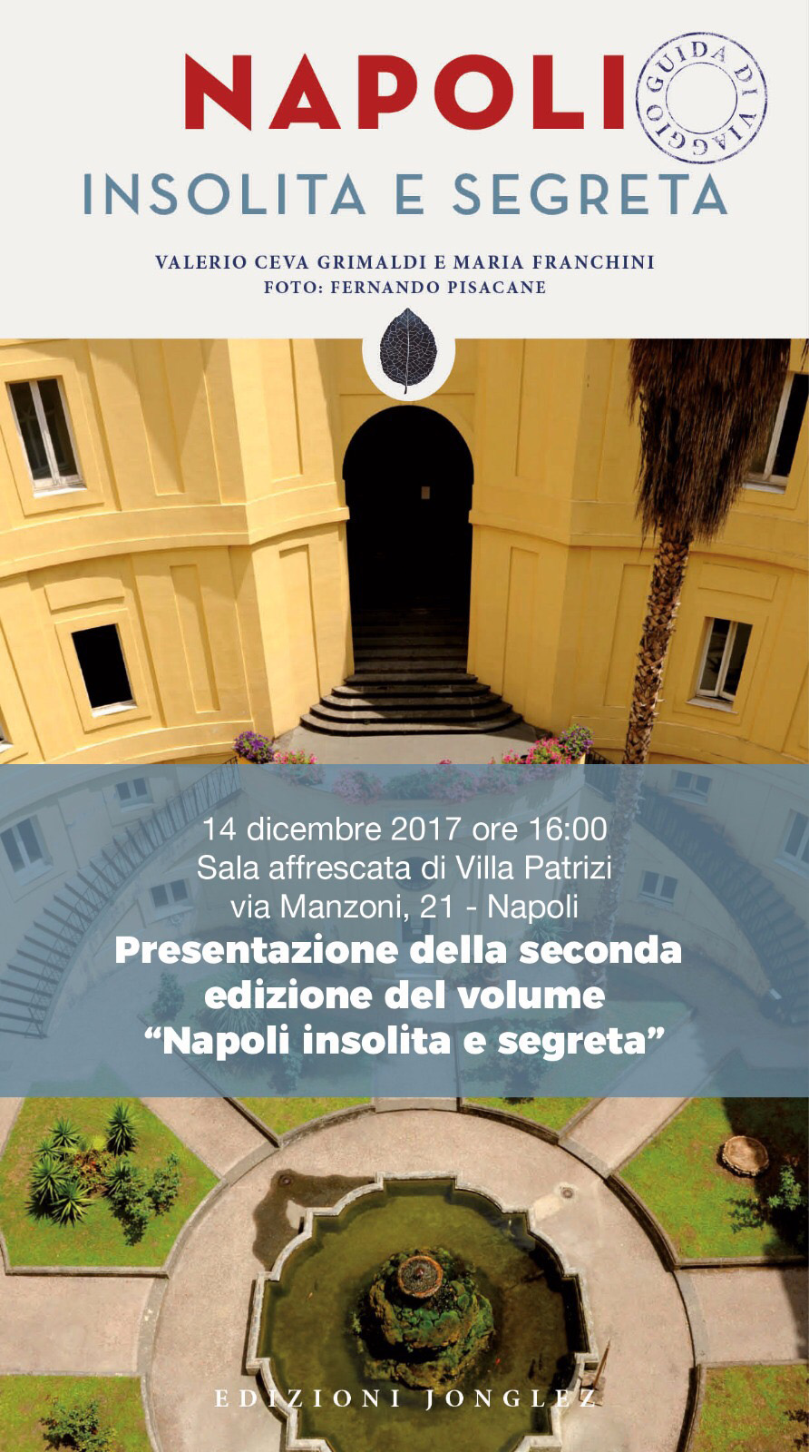 Nuova edizione della guida “Napoli insolita e segreta”, oltre 300 luoghi poco noti