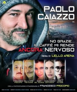 Paolo Caiazzo al teatro Augusteo con "No grazie, il caffe' mi rende nervoso"