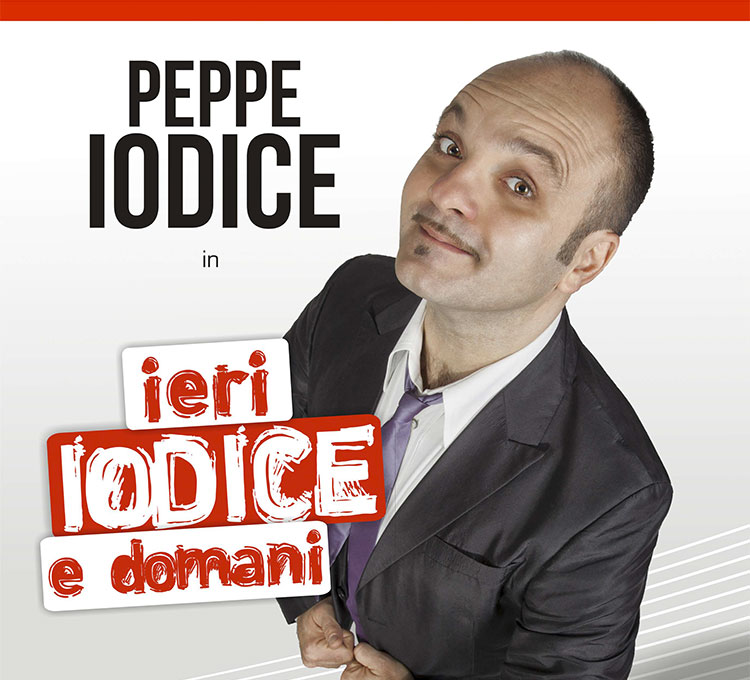 Peppe Iodice per Ridere 2108 con "Ieri Iodice e domani"