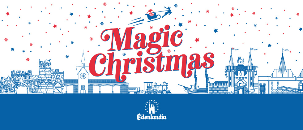 All'Edenlandia arriva Magic Christmas! Ecco tutti gli appuntamenti