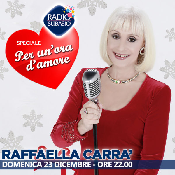 Radio Subasio: Speciale Per Un’Ora d’Amore con Raffaella Carrà
