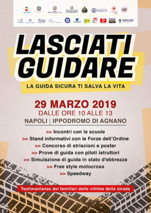 All'Ippodromo di Agnano l'evento “Lasciati guidare: la guida sicura ti salva la vita”