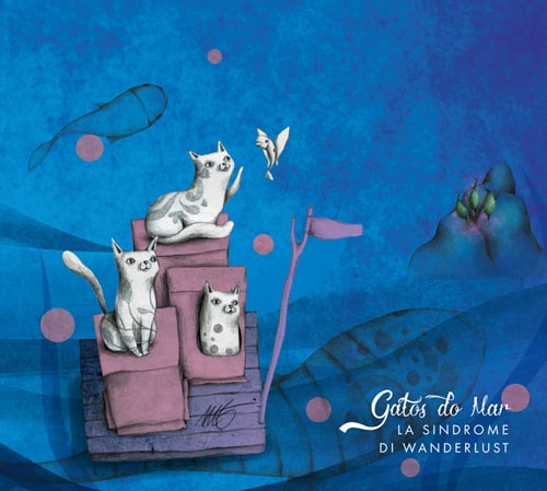 Gatos do Mar: doppio appuntamento a Napoli col nuovo album "La Sindrome di Wanderlust"