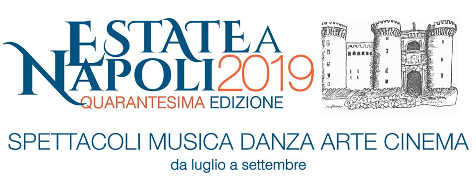 Estate a Napoli 2019: ritorna il folto programma di eventi e spettacoli