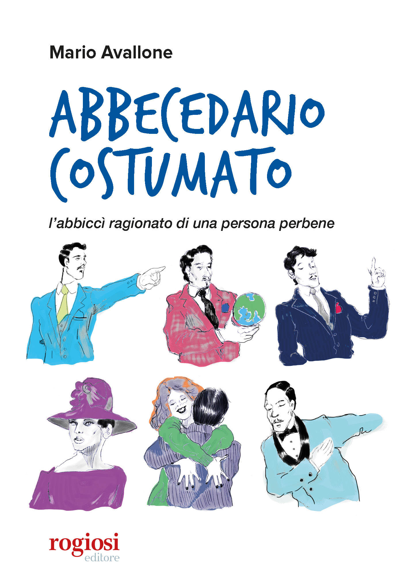 Rogiosi Editore presenta 'Abbecedario costumato' il libro di Mario Avallone