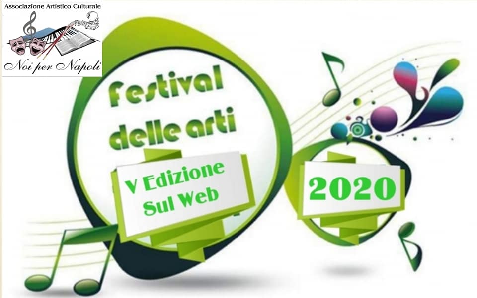 “Noi per Napoli” promuove sul web la Quinta Edizione del “Festival delle Arti”