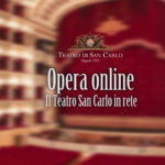 Teatro San Carlo in Streaming: già 1300 spettatori per la “Cavalleria Rusticana”
