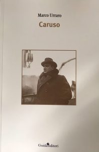 "Caruso", Marco Urraro pubblica il romanzo dedicato al tenore partenopeo