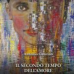 ‘Il secondo tempo dell’amore’, il primo romanzo del giornalista Antonio Guarino