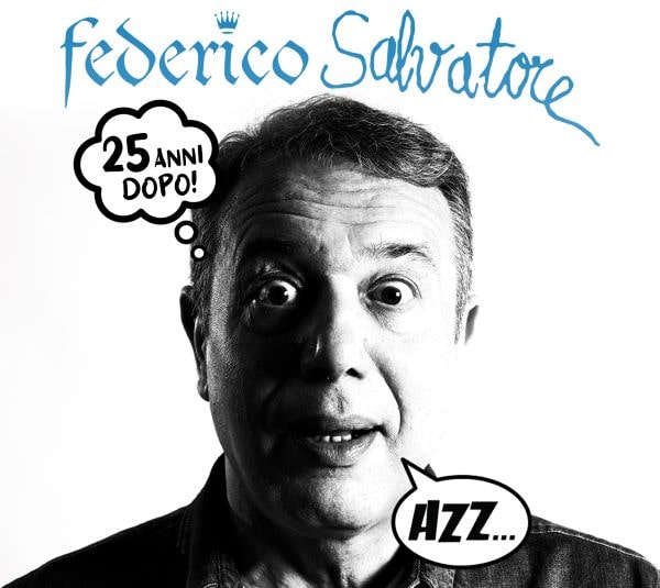 Federico Salvatore: “La Fè revolution” anticipa l’album “Azz… 25 anni dopo!” (VIDEO)