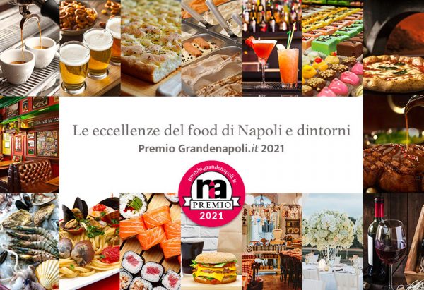 Premio Grandenapoli 2021: In gara le eccellenze del food & beverage partenopeo