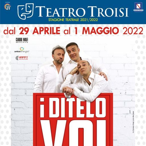 Al Teatro Troisi da venerdì 29 aprile arrivano “I Ditelo Voi”