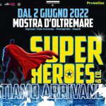 I Super Heroes & Co. arrivano alla Mostra D’Oltremare dal 2 giugno 2022