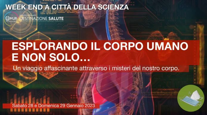 Città della Scienza, un weekend per saperne di più sul Corpo Umano