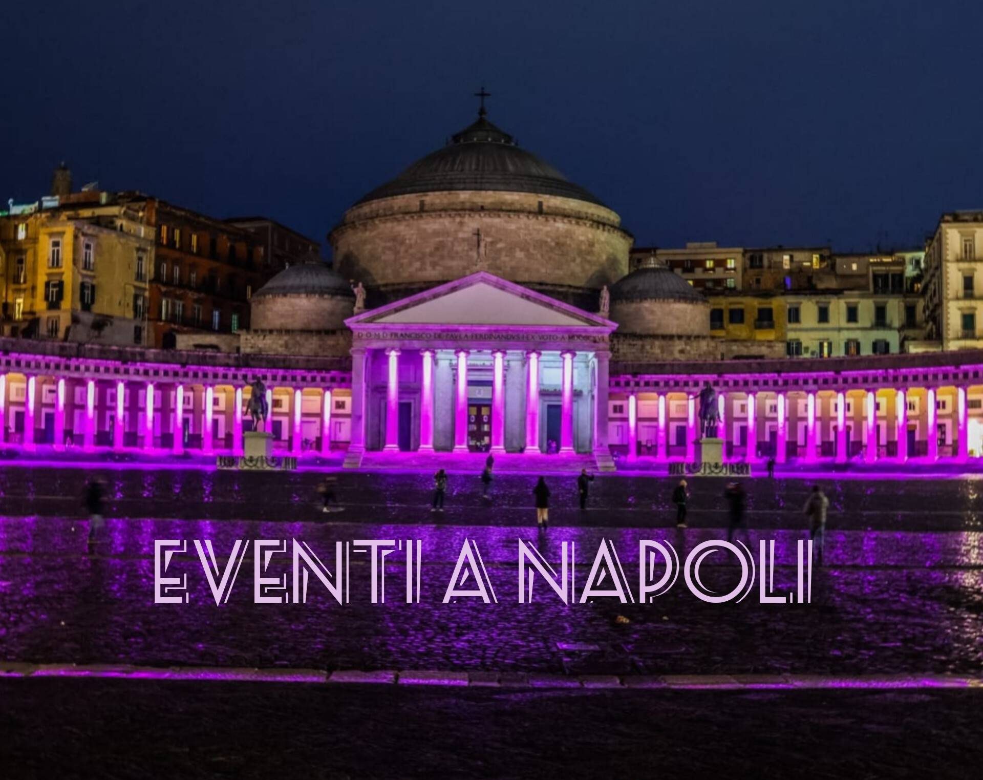 Eventi a Napoli e in Campania da giovedì 7 a domenica 10 settembre