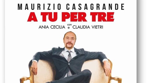 Maurizio Casagrande al Trianon Viviani in "A tu per tre"