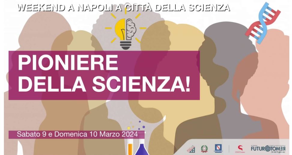 Città della Scienza celebra le menti femminili più brillanti della storia, il programma
