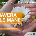 Città della Scienza, un weekend con la “Primavera tra le mani”