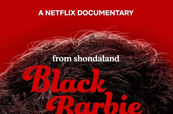 Netflix e Shonda Rhimes realizzano il nuovo documentario "Black Barbie"