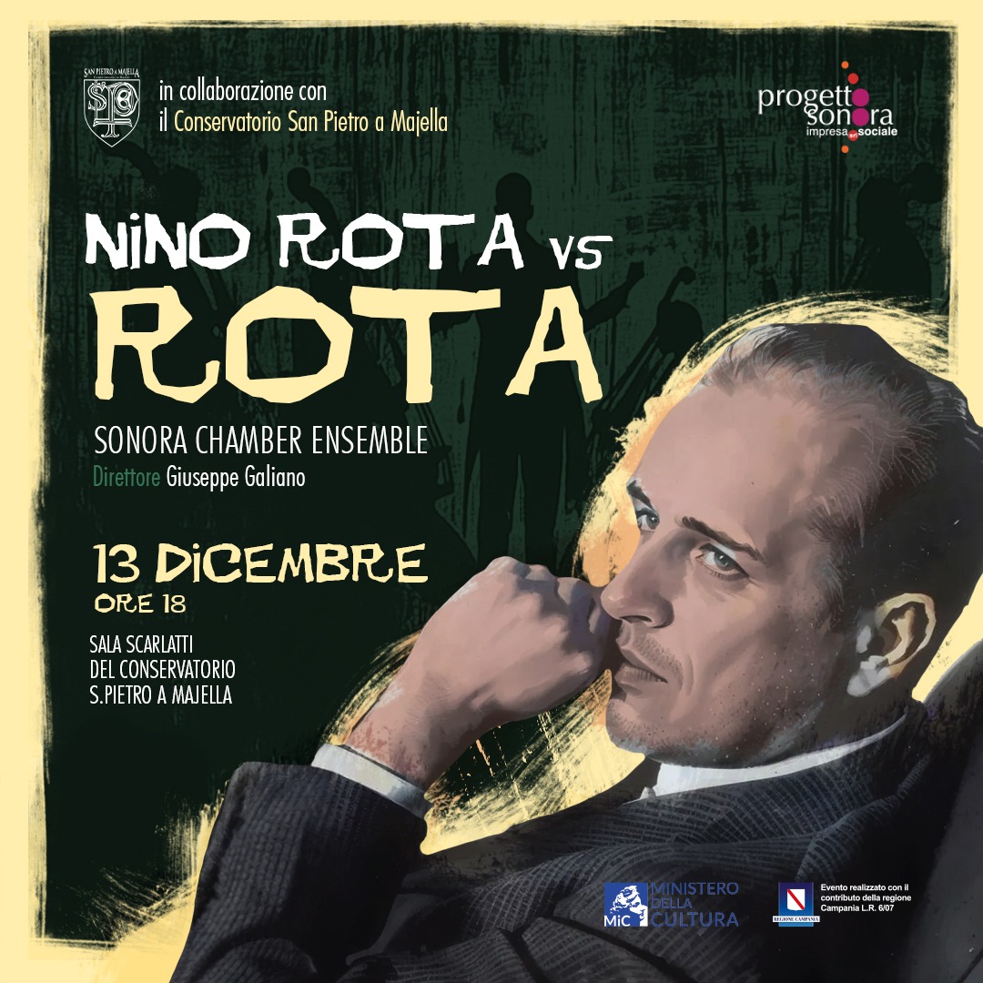 Nino Rota vs Rota: omaggio al Conservatorio San Pietro a Majella con il "Progetto Sonora"