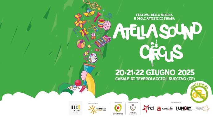 Atella Sound Circus, al via il più grande Festival della Musica e Artisti di Strada Atella Sound Circus, al via il più grande Festival della Musica e Artisti di Strada