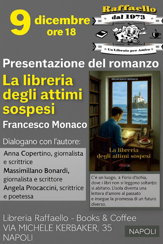Francesco Monaco presenta il 9 dicembre “La libreria degli attimi sospesi” alla Libreria Raffaello Francesco Monaco presenta il 9 dicembre “La libreria degli attimi sospesi” alla Libreria Raffaello