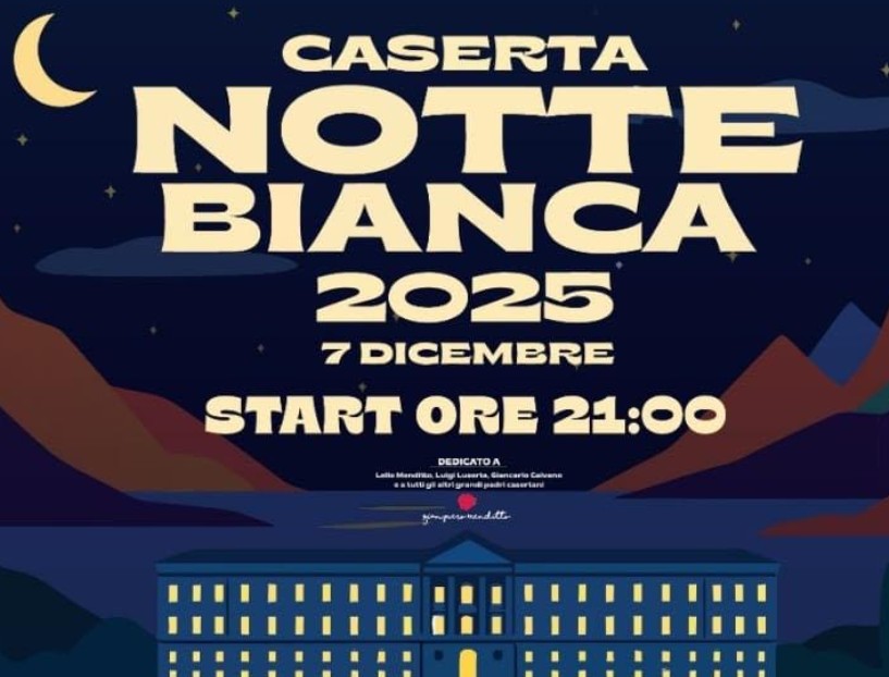 caserta musica e spettacoli per la notte bianca 2025