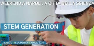 Weekend speciale a Città della Scienza, arriva STEM Generation!