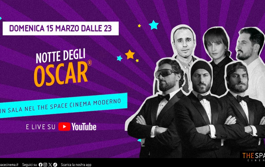 la notte degli oscar in diretta al the space cinema da 2anews.it la notte degli oscar in diretta al the space cinema