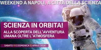 Città della Scienza, Scienza in orbita: alla scoperta dell’avventura umana oltre l’atmosfera! Città della Scienza, Scienza in orbita: alla scoperta dell'avventura umana oltre l'atmosfera!
